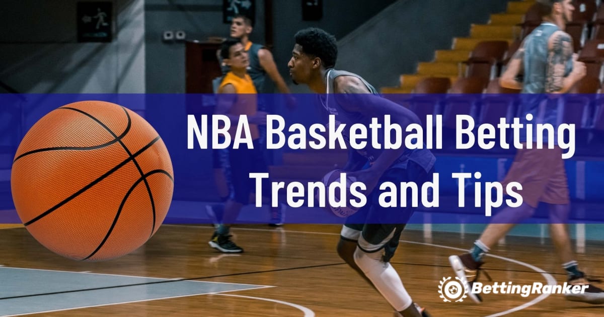 Тенденції та поради щодо ставок на баскетбол НБА