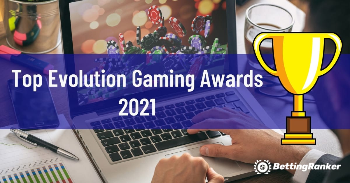 Top Evolution Gaming Awards у 2021 році